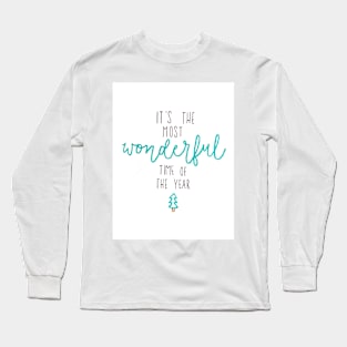 The most wonderful time of the year Long Sleeve T-Shirt